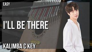 How to play I'll Be There by Jin on Kalimba (Tutorial)