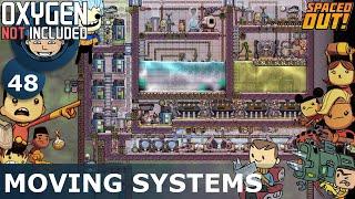 MOVING SYSTEMS - Oxygen Not Included: Ep. #48 - The Ultimate Base 2.0 (Spaced Out DLC)