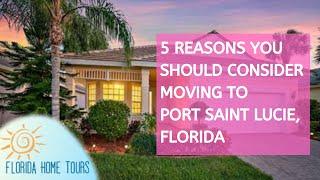 5 REASONS YOU SHOULD CONSIDER LIVING in Port Saint Lucie, Florida - best places to live in Florida