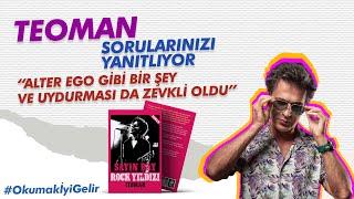 Teoman sorularınızı yanıtlıyor l "Sayın Bay Rock Yıldızı" üzerine