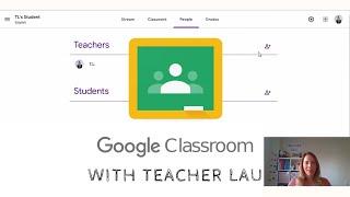 How to use Google Classroom for Teacher Lau's students 2021