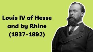 Ludwig IV of Hesse and by Rhine (1837-1892)