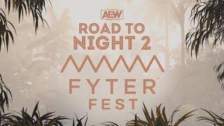 ROAD TO AEW FYTER FEST NIGHT 2 | 7/8/20