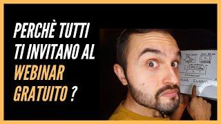 Perchè tutti ti invitano al Webinar Gratuito ? | Igor Papo