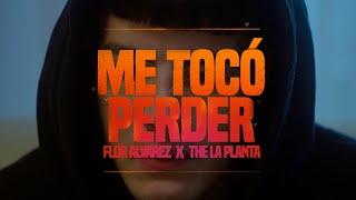 Flor Alvarez, The La Planta - Me Tocó Perder (Video Oficial)