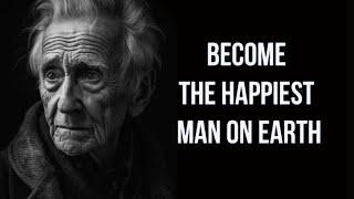 Quotes To Become The Happiest Man | The Happiest Man On Earth -