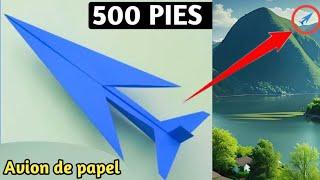 Aviones de papel 500 PIES | Como hacer el mejor Avion de papel facil