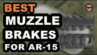 Best Muzzle Brakes For AR-15  Buyer’s Guide: The Complete Round-Up | Gunmann