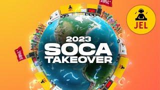 2023 SOCA TAKE OVER TUNES TO KNOW "2023 SOCA MIX" | DJ JEL