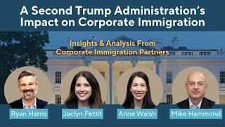 Trump's Impact on Business Immigration | Immigration & Mobility Decoded