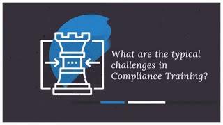 The Typical Challenges In Compliance Training And What More Can Be Done To Offset