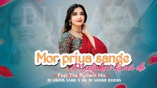 Dj Mor Priya Sange Mulakat Karei De || Feel The Rythem Mix || Dj Udaya Sahu X Dk Dj Sound Burda