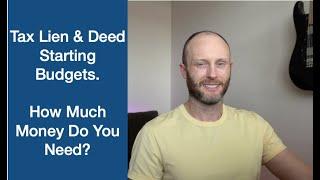 How Much Money Needed For Tax Liens & Deed?