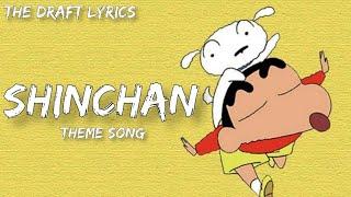 ShinChan Theme Song (Lyrics) - The Draft Lyrics ! ShinChan ShinChan Pyara Pyara !