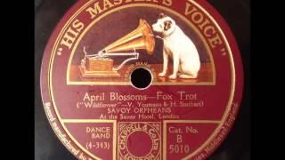 April Blossoms, Savoy Orpheans, 1926