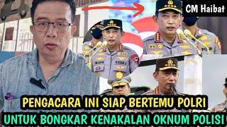 Pengacara ini Siap Bertemu dengan Kapolri untuk Membongkar Kebobrokan Oknum Polisi Nakal di Sumut