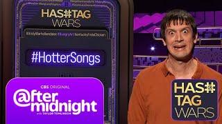 Hashtag Wars | #HotterSongs