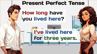 English Conversation Practice  | Present Perfect Tense | English Speaking Practice