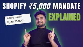 Shopify ₹5,000 Mandate Explained (Hindi): Don't Panic About This UPI Payment!