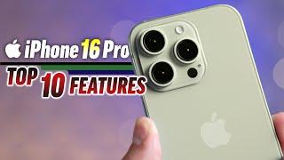 iPhone 16 Pro - Top 10 NEW Features!