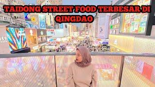 BUAT PENDUKUNG TIMNAS YANG KE QINGDAO, WAJIB KESINI!! STREET FOOD TERBESAR DI QINGDAO PART 1