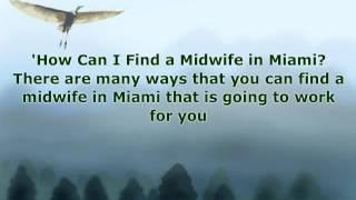 What is a Midwife and How Can I find One in Miami?