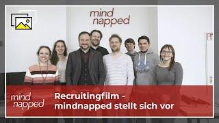 Produktion für Recruitingfilme - mindnapped stellt sich vor