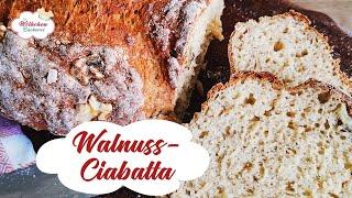 Schnelles Ciabatta Rezept mit Walnüssen - einfach, proteinreich und lecker!