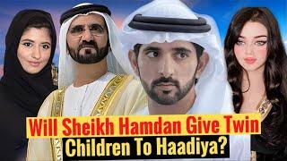 Will Sheikh Hamdan Give Twin Children To Haadiya? | Sheikh Hamdan | Fazza | Crown Prince Of Dubai