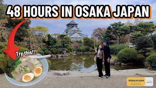 48 Hours in Osaka, Japan | Travel Vlog: Exploring Dotonbori, Osaka Castle & Food Trip! | Soral