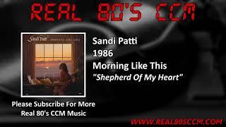 Sandi Patti - Shepherd Of My Heart