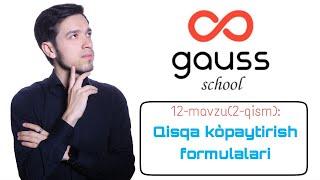 12-mavzu(2-QISM): Qisqa ko`paytirish formulalari