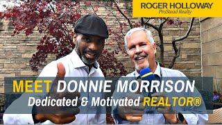 REALTOR® Donnie Morrison is Dedicated & Motivated