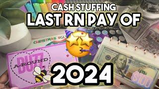 RN CASH STUFFING-LAST RN PAY OF 2024!