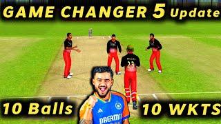 Game Changer 5 Gameplay || 10 Balls 10 Wickets || Game Changer 5 New Update