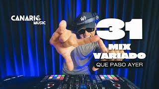 QUE PASÓ AYER VOL 31 “MIX VARIADO” DJ CANARIO (TUMBA LA FIESTA, REGGAETON, AFRO, LATÍN, TRIBAL, ETC)