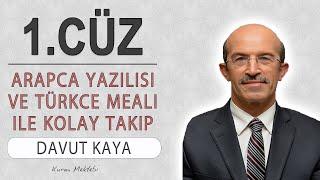 Kuran 1.cüz meali hızlı dinle ve oku Davut Kaya (1.cüz hızlı mukabele ve 1.cüz hızlı hatim)