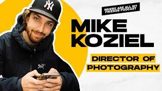 Mike Koziel | How To Develop a Career Around Filmmaking