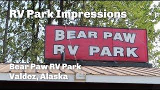 2019 Alaska Road Trip | Bear Paw Camper Park, Valdez, Alaska | 61 Day Ultimate Alaska