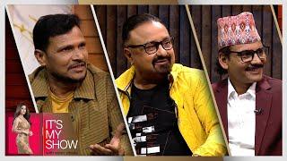 Rabindra Jha, Shivahari Poudel & Kedar Ghimire| It's My Show With Oshin Sitaula E10 | 24 August 2024