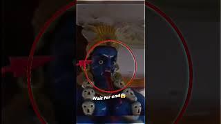 Real Mata kaali | proof that  Maa Kali is Exist | Wait for End#kaali#viralvideo#hindugod#proof