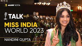 ️ Talk with Miss India World 2023 Nandini Gupta | Interaction with Students | ALLEN Kota