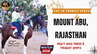 16 Tourist Places in Mount Abu, Rajasthan - Must Watch before You visit this Amazing Places