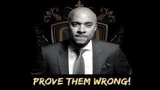 Network Marketing Motivational Moments - Prove Them Wrong!