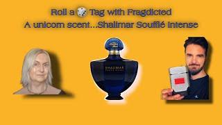 Roll a dice Tag With Fragdicted...Shalimar Soufflé Intense #guerlain #shalimar