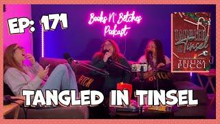 'Tangled in Tinsel' by Trilina Pucci | Books N' Betches Ep: 171