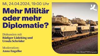 Mehr Militär oder mehr Diplomatie? (2024)