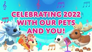  CELEBRATING 2022 WITH OUR PETS AND YOU!  Thanks for a great year!  Adopt Me! on Roblox