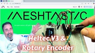 Heltec V3 Rotary Encoder with Meshtastic