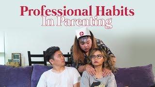 Professional Habits In Parenting